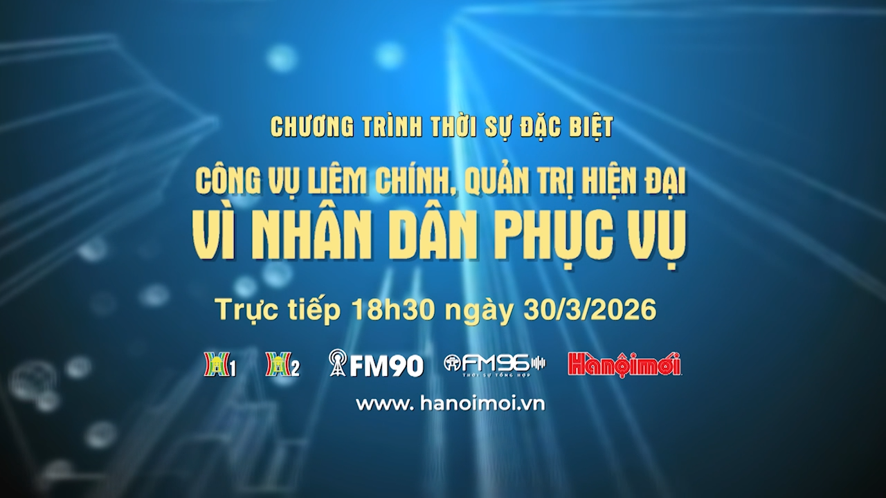Công vụ liêm chính, quản trị hiện đại - vì nhân dân phục vụ